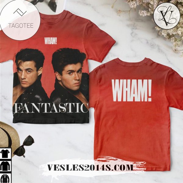 Wham! Fantastic Album Cover Shirt For Fans