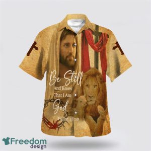 Be Still And Know That I Am God Jesus Christ And Lion 3D Printing Summer Beach Shirt Hawaiian Shirts