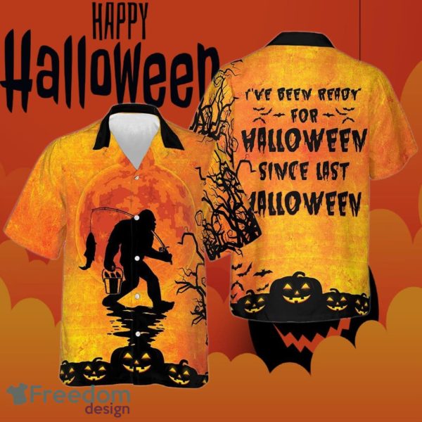 Bigfoot I’ve Been Ready For Halloween Hawaiian Shirt