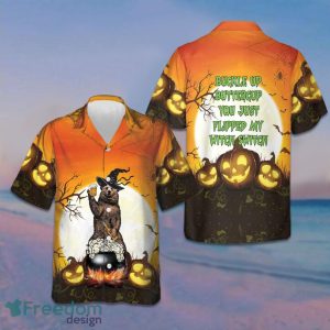 Buckle Up Buttercup You Just Flipped My Witch Switch Hawaiian Shirt Funny Bear Halloween Shirt