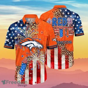 Denver Broncos NFL Hawaiian Shirt Independence Day Best Gift For Men And Women Fans