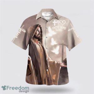 Faith Hope Love Jesus Cross AOP Hawaiian Shirt Summer Holiday Gift