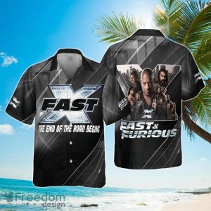 Fast And Furious X The End Of The Road Begin Hawaiian Shirt